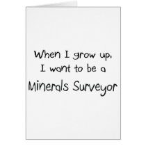 When I grow up I want to be a Minerals Surveyor cards by professions When I grow up I want to be a Minerals Surveyor cards