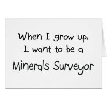 When I grow up I want to be a Minerals Surveyor cards by professions When I grow up I want to be a Minerals Surveyor cards
