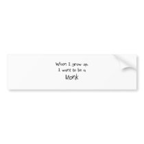 When I grow up I want to be a Monk bumper stickers