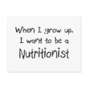 When I grow up I want to be a Nutritionist postcards by professions When I grow up I want to be a Nutritionist postcards