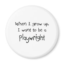 When I grow up I want to be a Playwright magnets