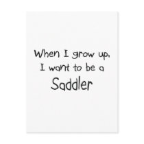 When I grow up I want to be a Saddler postcards by professions When I grow up I want to be a Saddler postcards