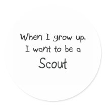 When I grow up I want to be a Scout stickers