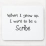When I grow up I want to be a Scribe Mouse Mats