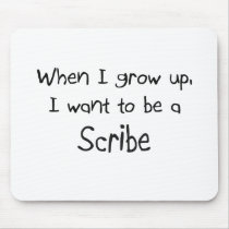 When I grow up I want to be a Scribe mousepads by professions When I grow up I want to be a Scribe mousepads