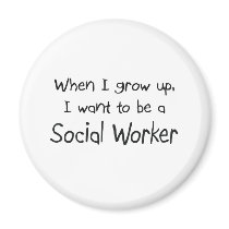 When I grow up I want to be a Social Worker magnets by professions When I grow up I want to be a Social Worker magnets