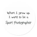 When I grow up I want to be a Sport Photographer stickers