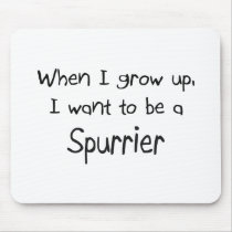 When I grow up I want to be a Spurrier mousepads by professions When I grow up I want to be a Spurrier mousepads