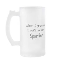 When I grow up I want to be a Spurrier mugs by professions When I grow up I want to be a Spurrier mugs