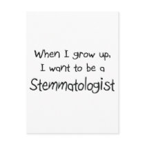 When I grow up I want to be a Stemmatologist postcards