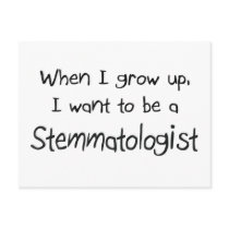 When I grow up I want to be a Stemmatologist postcards