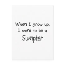 When I grow up I want to be a Sumpter postcards by professions When I grow up I want to be a Sumpter postcards