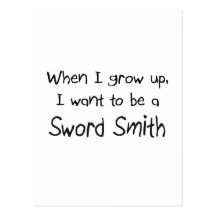 When I grow up I want to be a Sword Smith Postcard