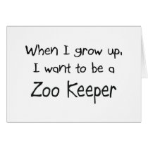 When I grow up I want to be a Zoo Keeper Cards