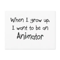 When I grow up I want to be an Animator Postcard
