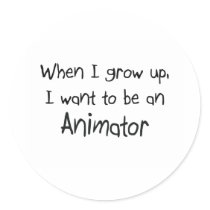 When I grow up I want to be an Animator stickers