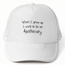 When I grow up I want to be an Apothecary hats