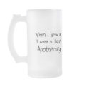 When I grow up I want to be an Apothecary mugs