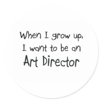 When I grow up I want to be an Art Director stickers by professions When I grow up I want to be an Art Director stickers