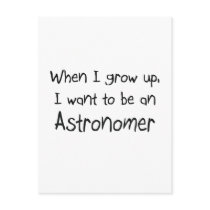 When I grow up I want to be an Astronomer Post Cards
