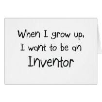 When I grow up I want to be an Inventor cards