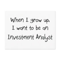 When I grow up I want to be an Investment Analyst postcards