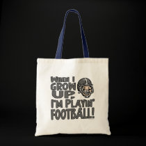 When I Grow Up I'm Playing Football bags