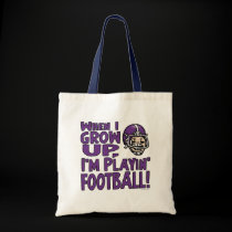 When I Grow Up I'm Playing Football bags