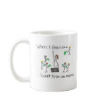 When I grow up... mugs
