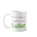 When I Grow Up Sailor mugs
