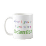 When  I Grow Up Scientist mugs
