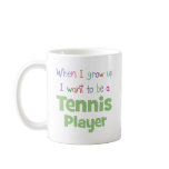When I Grow Up Tennis Player mugs