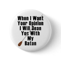When I Want Your Opinion...