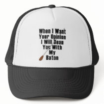 When I Want Your Opinion... Hat