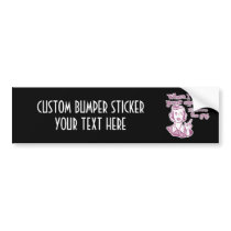 When I Want Your Opinion I'll Remove The Gag Pink Bumper Sticker