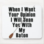 When I Want Your Opinion...