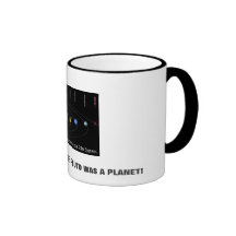 WHEN I WAS YOUR AGE PLUTO WAS A PLANET! MUG
