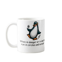 When in danger or in doubt coffee mug