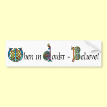 When In Doubt, Believe Sticker bumper stickers