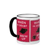 When In Doubt ~ Brew Up Coffee Mug