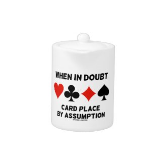When In Doubt Card Place By Assumption (Bridge)