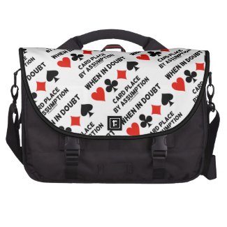 When In Doubt Card Place By Assumption (Bridge) Laptop Commuter Bag