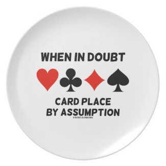 When In Doubt Card Place By Assumption (Bridge) Party Plates