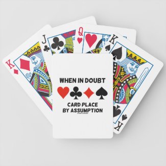 When In Doubt Card Place By Assumption (Bridge) Playing Cards