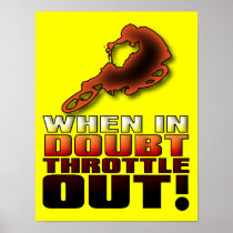 When In Doubt Throttle Out Dirt Bike Motocross Pos Print