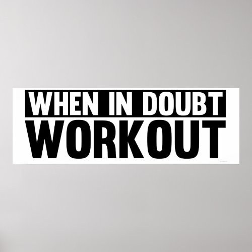 When In Doubt. Workout Print