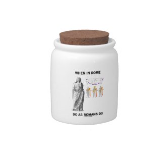 When In Rome Do As Romans Do (Toga Clothing) Candy Jars