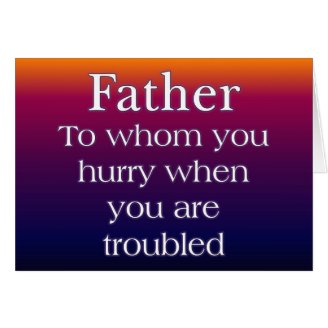 When in Trouble Father Card