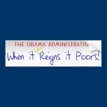 When it Reigns it Poors bumper stickers