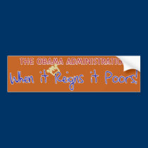 When it Reigns it Poors bumper stickers